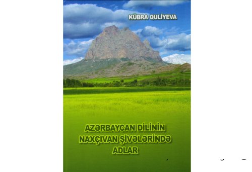“Azərbaycan dilinin Naxçıvan şivələrində adlar” kitabı çapdan çıxıb
