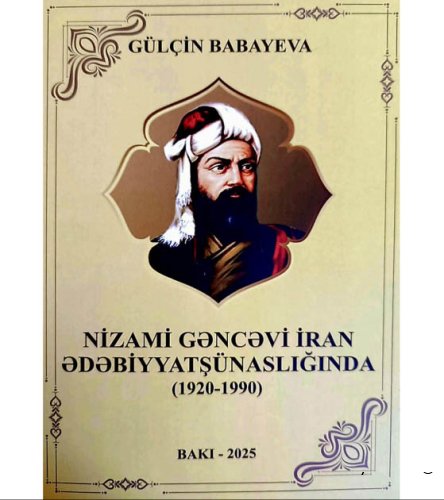 “Nizami Gəncəvi İran ədəbiyyatşünaslığında (1920-1990)” monoqrafiyası nəşr edilib