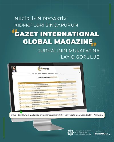 Nazirliyin proaktiv xidmətləri Sinqapurun “Gazet International Global Magazine” jurnalının mükafatına layiq görülüb