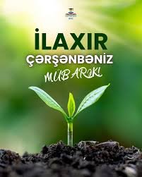 Bu gün Novruzun sonuncu - İlaxır çərşənbəsidir